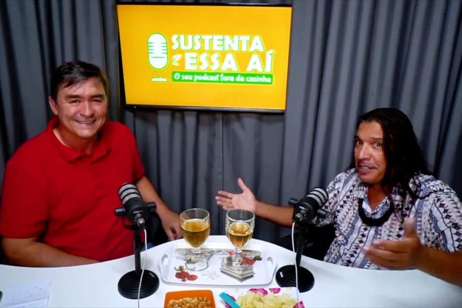 Ed Carlos e José Bertotti no Podcast Sustenta Essa Aí 2